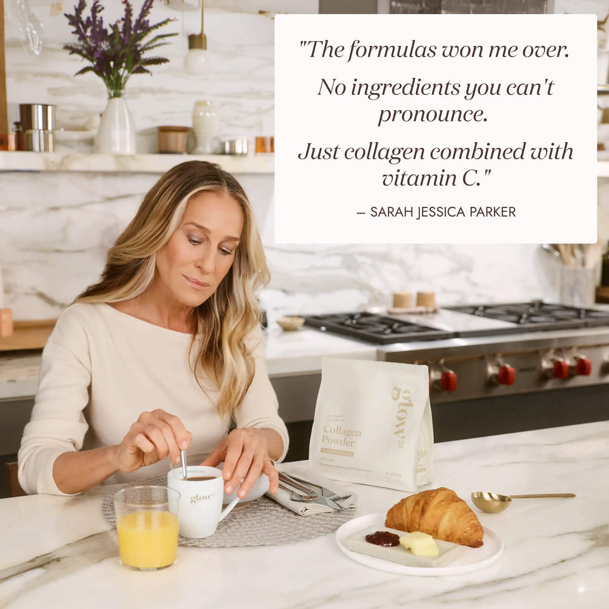 Sarah Jessica Parker having breakfast next to a pouch of Glow25 Collagen Powder, with her quote about the formula