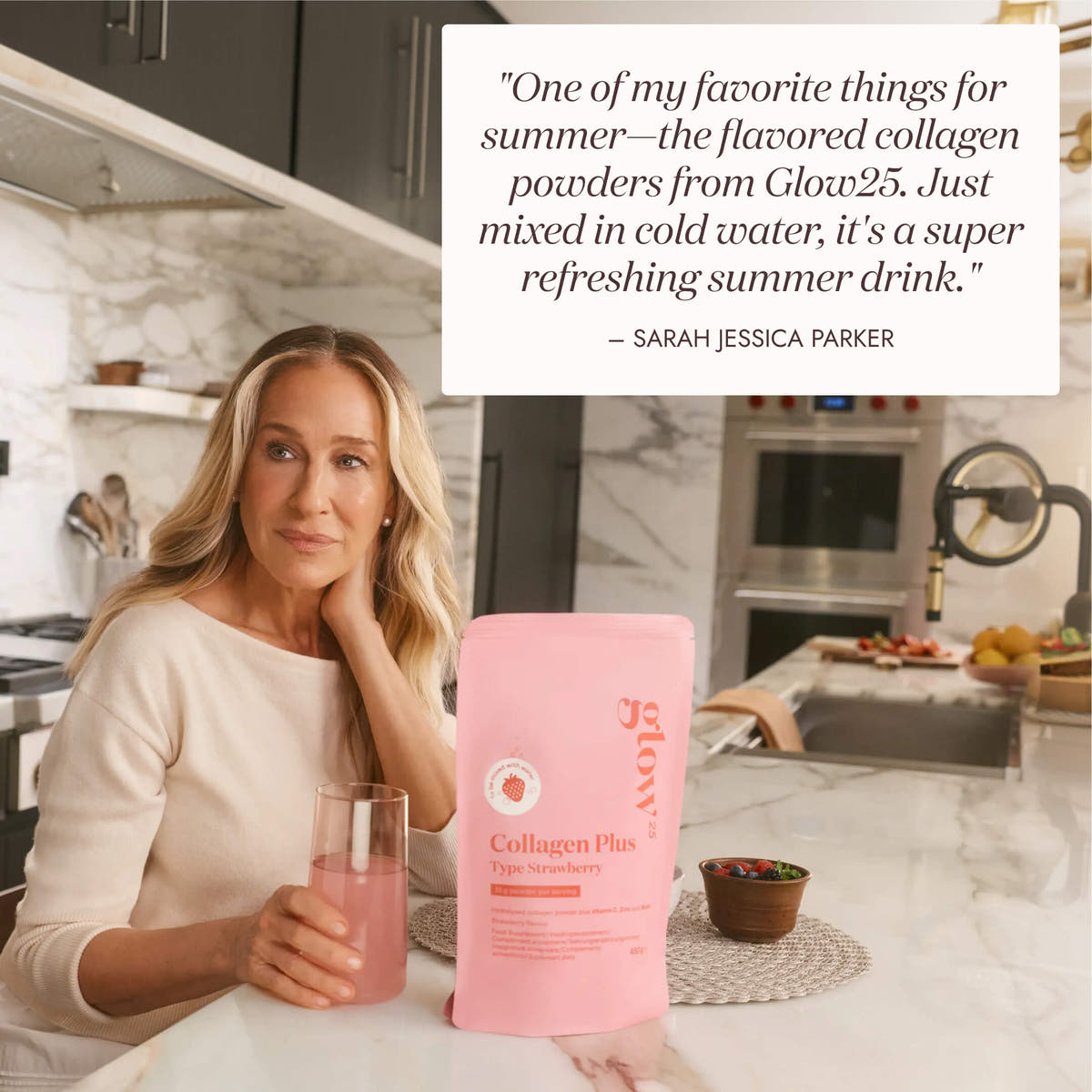 Sarah Jessica Parker with a glass of strawberry collagen drink beside a Collagen Plus Type Strawberry pouch, with her quote